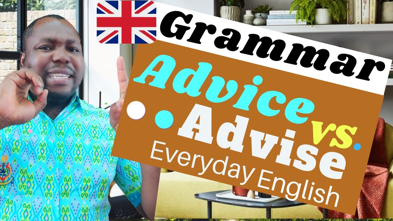 English Grammar: Advice or Advise - Learners' Questions