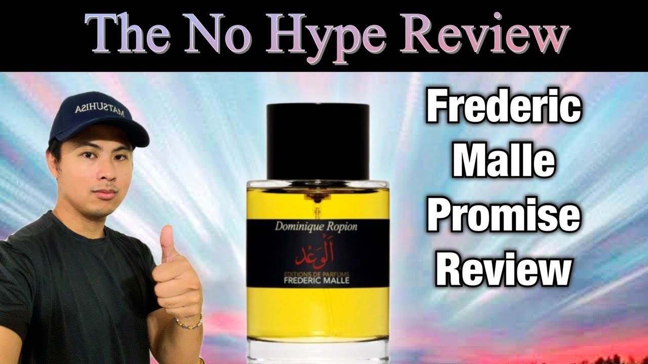 FREDERIC MALLE PROMISE REVIEW | THE HONEST NO HYPE FRAGRANCE REVIEW