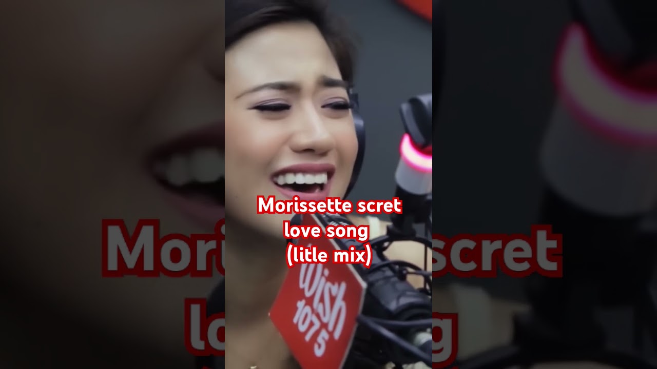 Morissette secret love song (little mix) #song #morissette