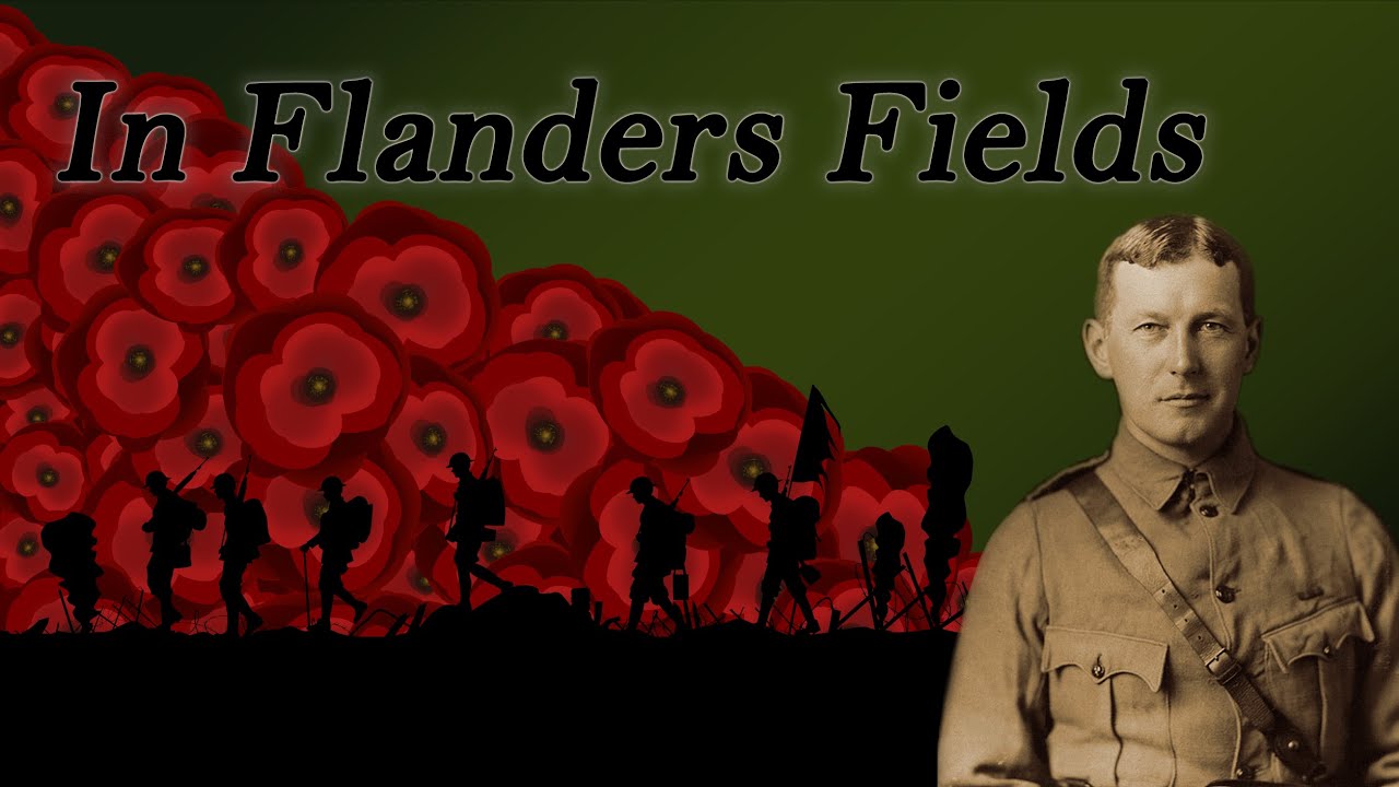 The Story of Poppy Day & the Poet John McCrae | In Flanders Fields