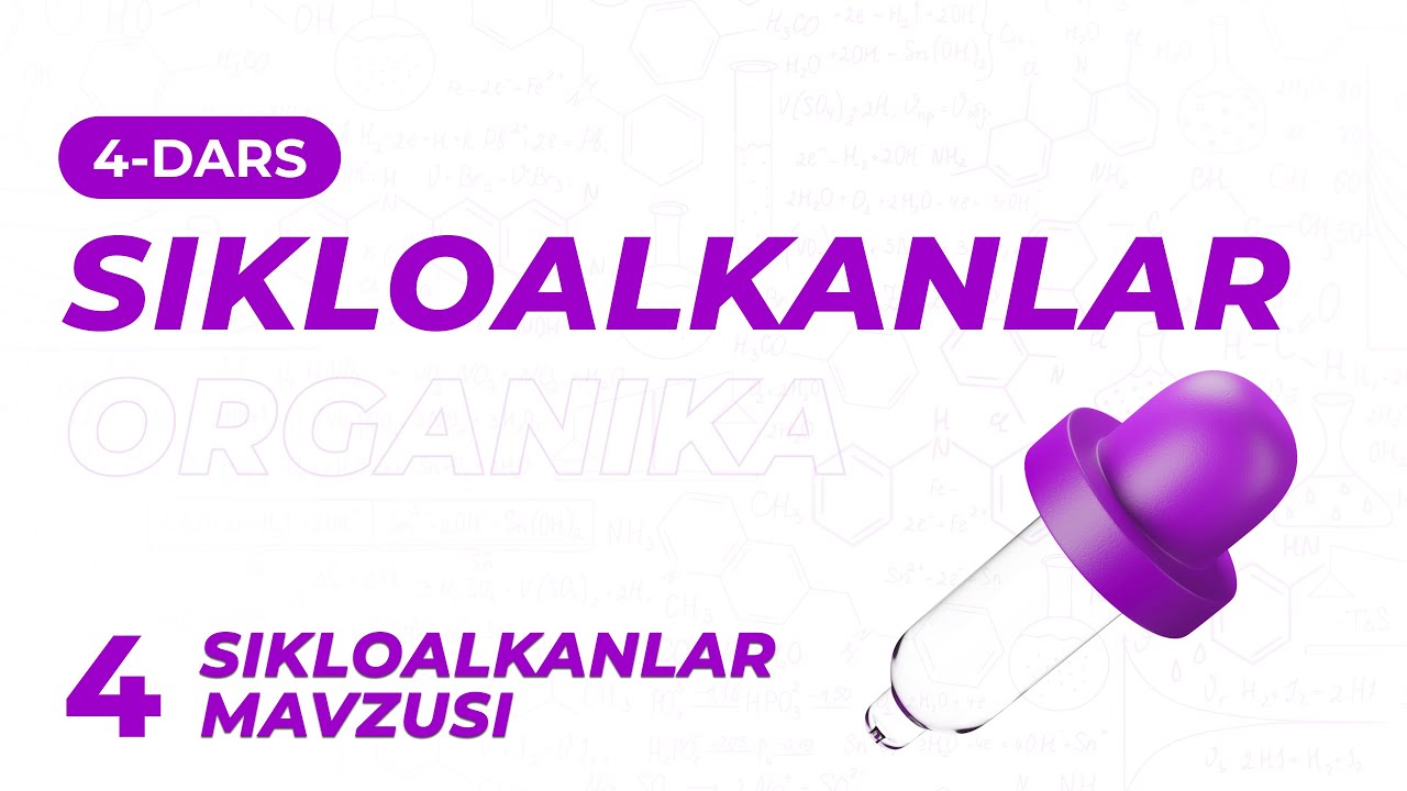 Sikloalkanlar | Kimyo | Organika  4-dars