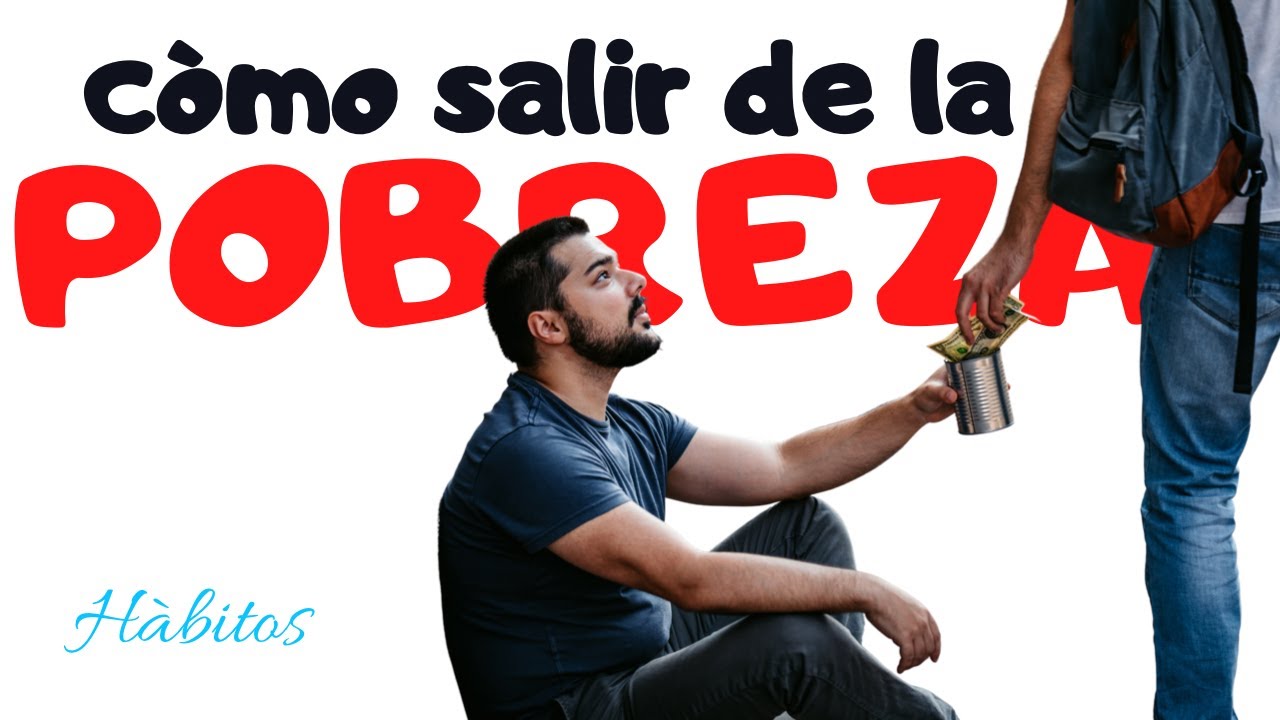 15 pasos para salir de la pobreza