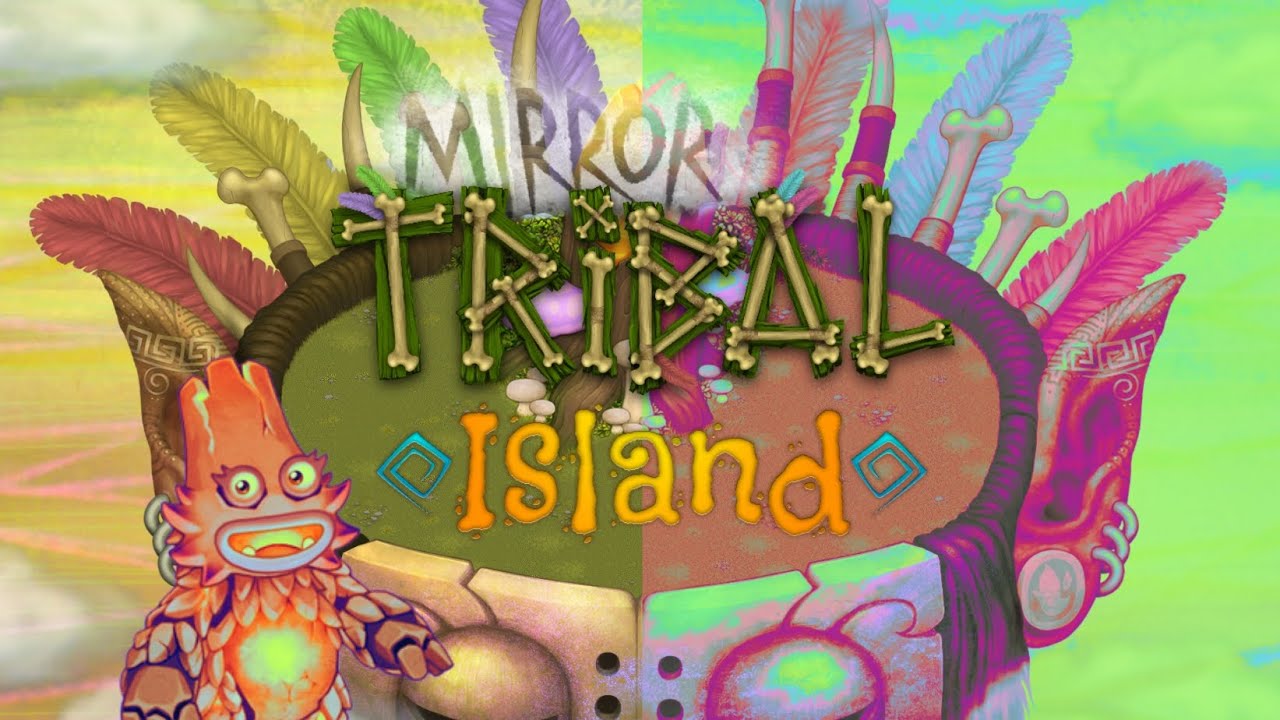 Mirror Tribal Island (Fanmade) - Full Songs | My Singing Monsters