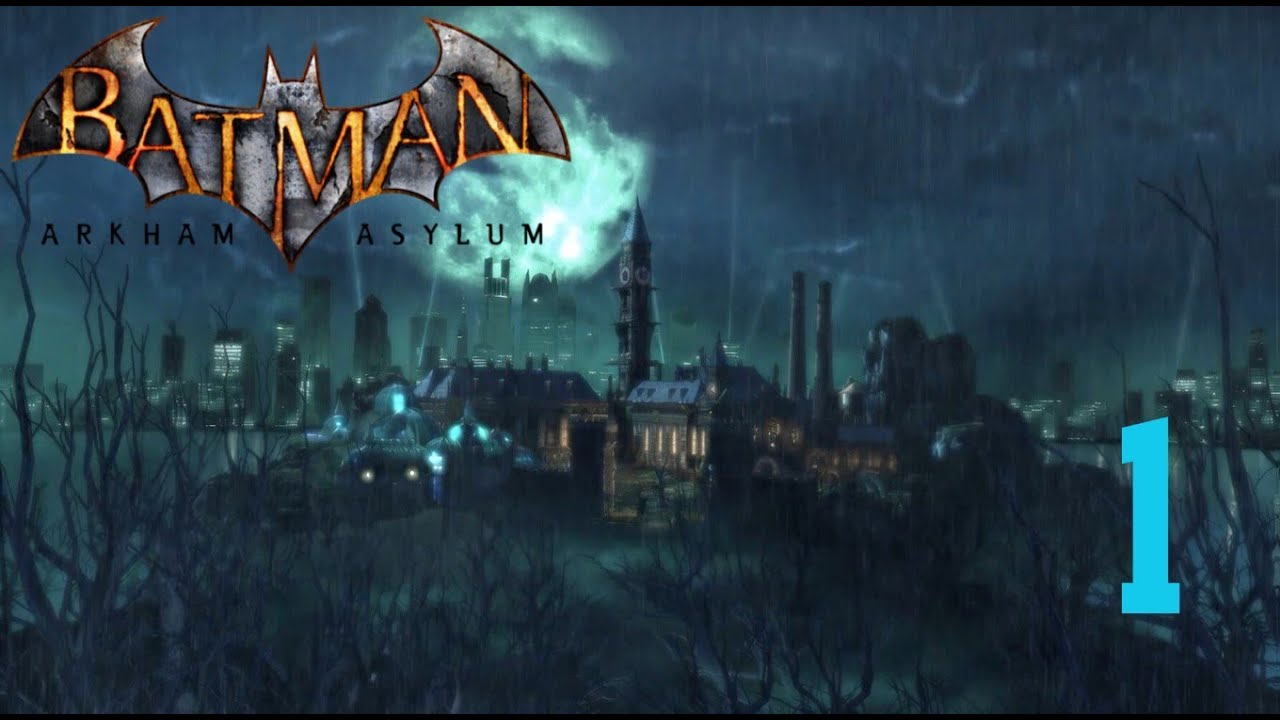 Batman: Arkham Asylum, Ep. 1 - All hell breaks loose (Let's Play)