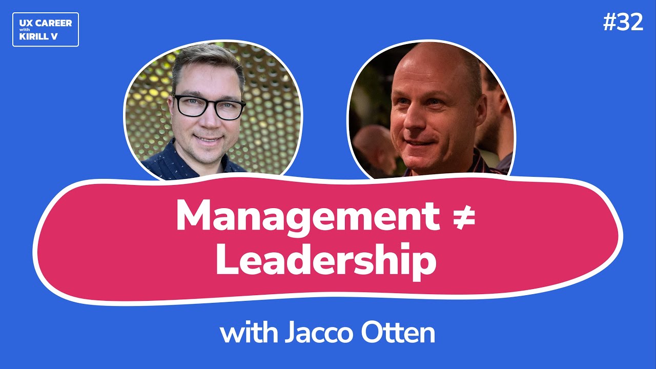 UX Management, Asking Good Questions, and AI Impact | Jacco Otten on Kirill V Podcast (#32)