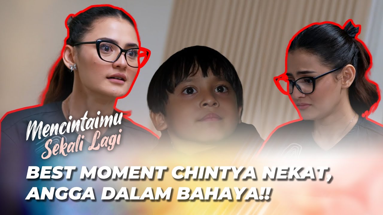 BEST MOMENT ‼️ TINGKAH MENGG1L4 CHINTYA 😱 - MENCINTAIMU SEKALI LAGI