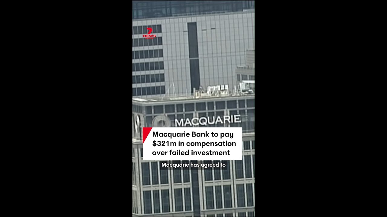 Macquarie Bank to pay back customers over failed investment scheme