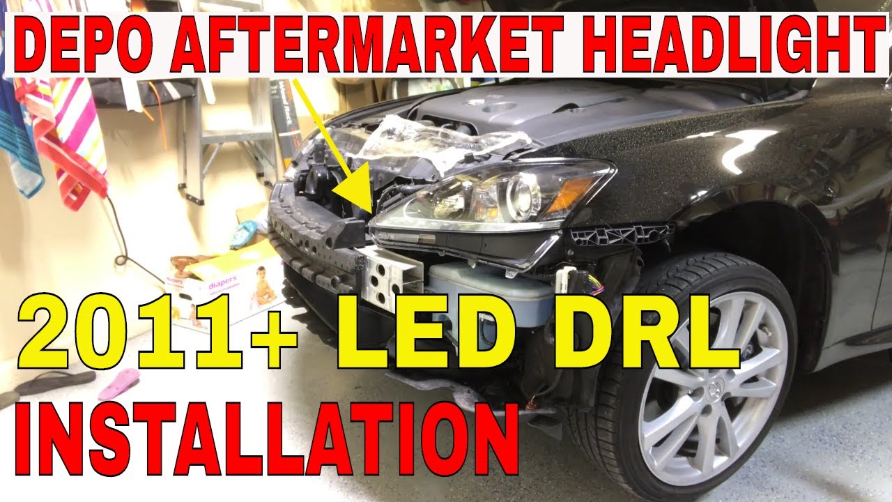 Установка фар Lexus DEPO Aftermarket 2006-2013 IS250 IS350 2IS LED DRL