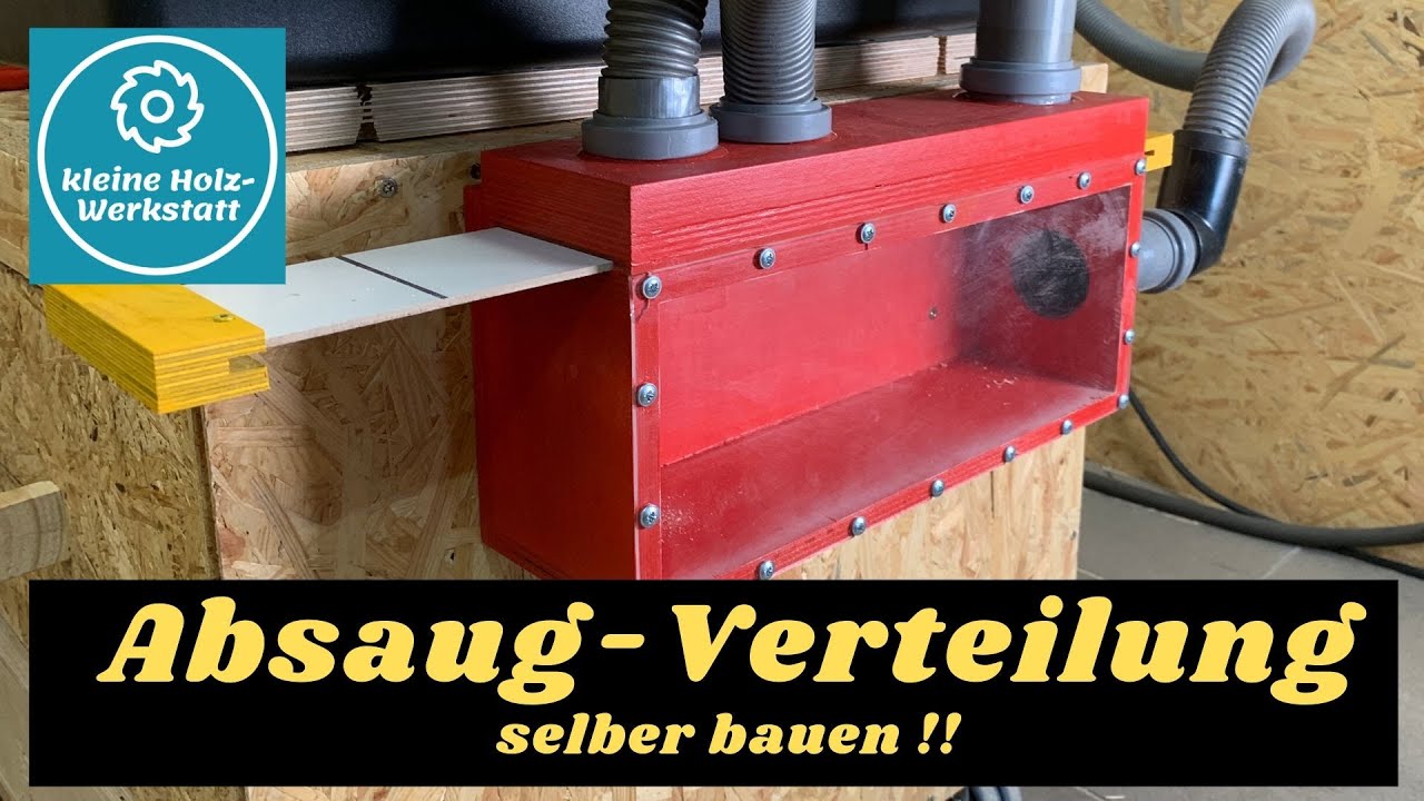 So baust Du Dir einen Absaugverteiler selbst  I   Projekt ⎜kleine holzwerkstatt