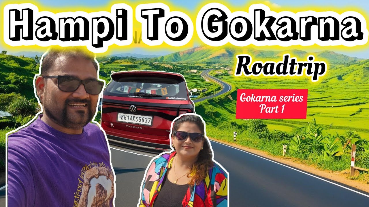 Hampi To Gokarna Trip हंपी-गोकर्ण | Entire Route, Tolls & Road Condition | Gokarna Series Part 1