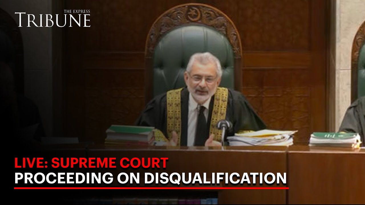 🔴LIVE: Supreme Court Proceeding on Disqualification | The Express Tribune