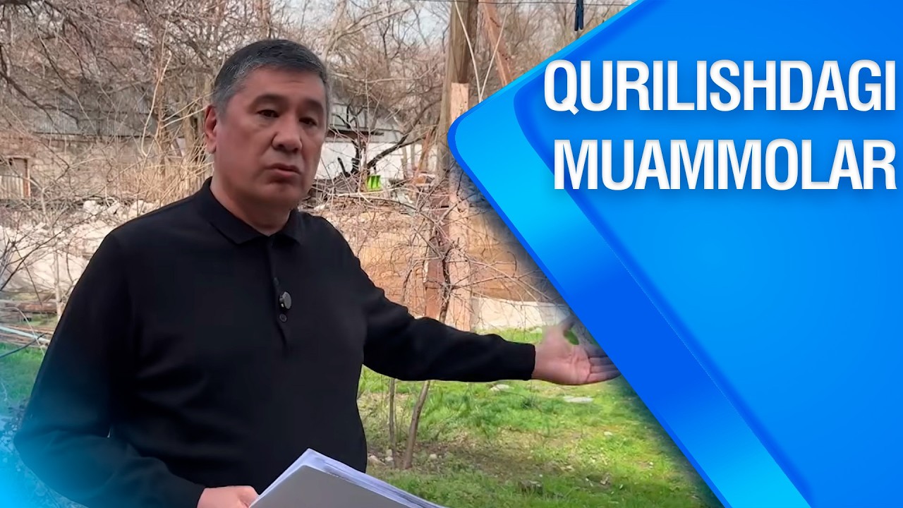 Qurilishdagi muammolar | Maxsus reportaj (06.03.2026)