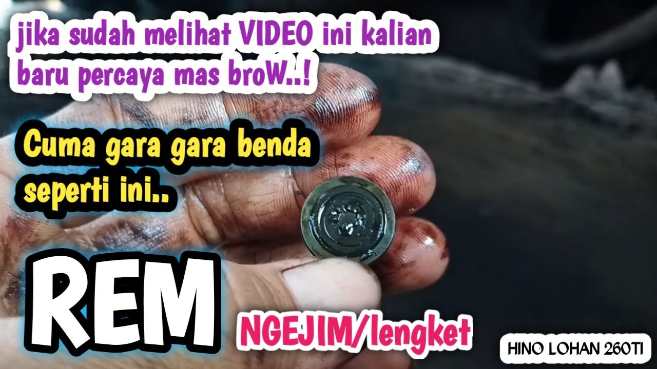 Cara mengatasi REM LENGKET || HINO LOHAN260 TI