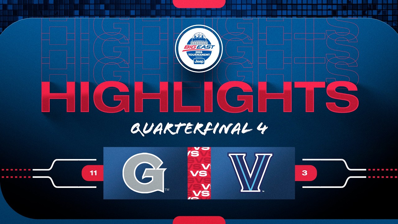 HIGHLIGHTS | Georgetown vs Villanova (Quarterfinal 4)