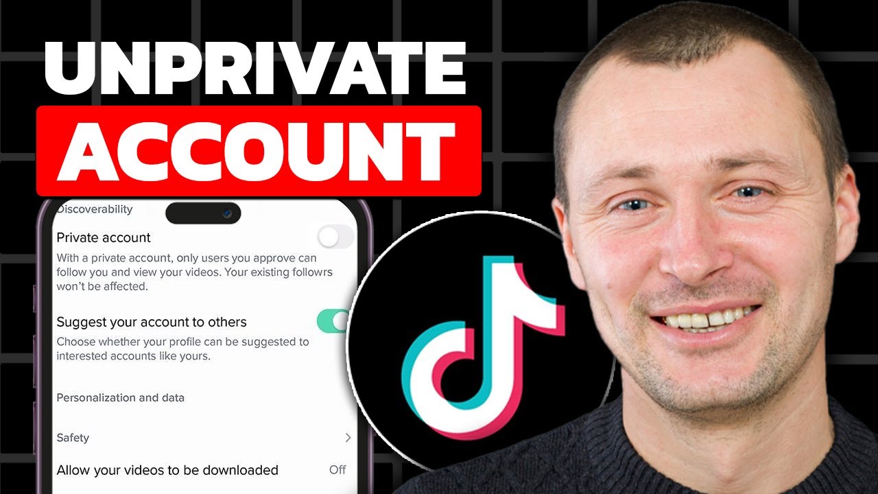 How To Unprivate Your TikTok Account (Updated 2025)