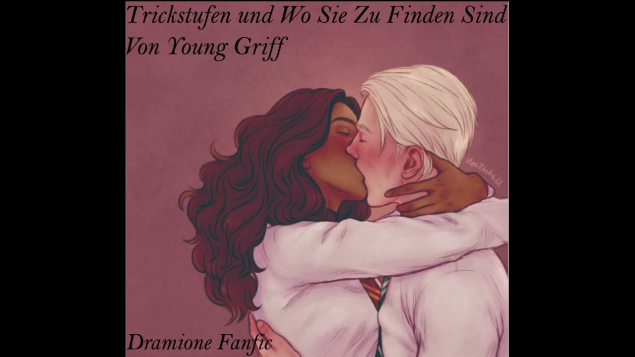 Deutsch|OS| Trickstufen und Wo Sie Zu Finden Sind Von Young Griff| Dramione (Draco x Hermine) Fanfic