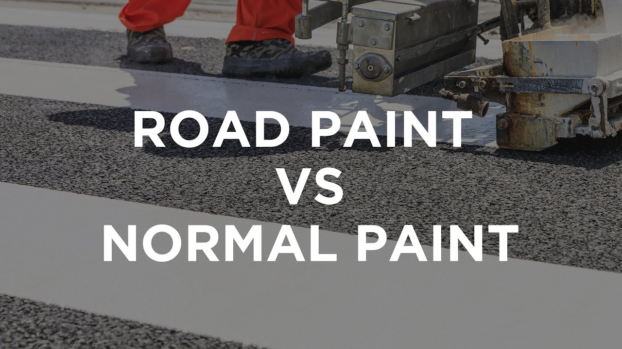 ROAD PAINT VS NORMAL PAINT