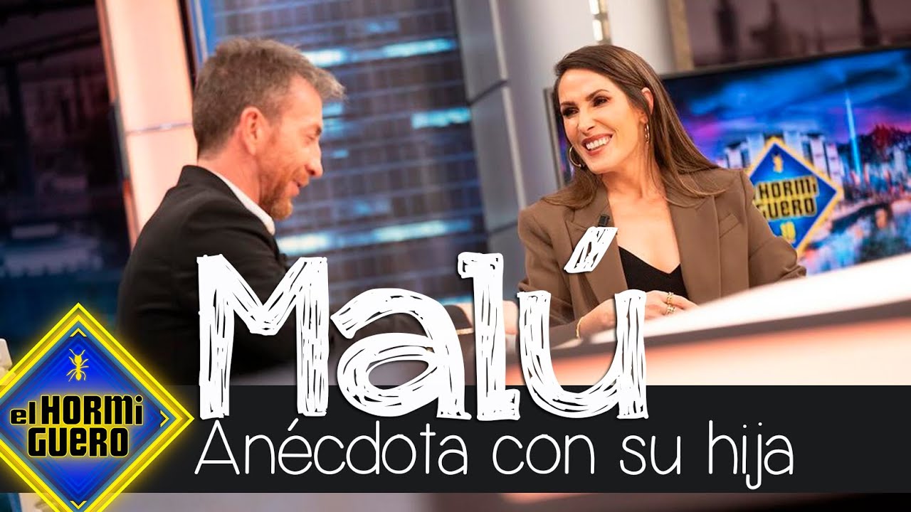 La divertida anécdota de Malú con su hija - El Hormiguero