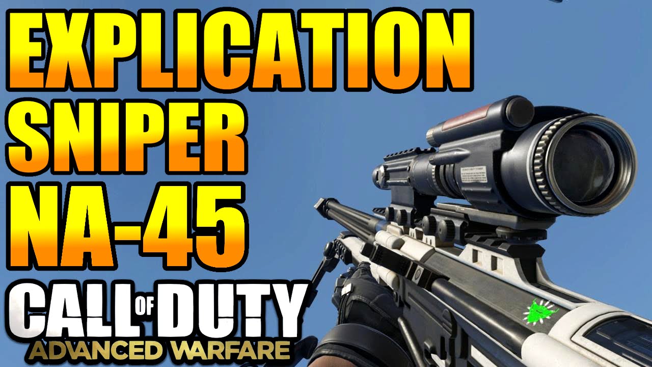 Advanced Warfare : Sniper NA-45 Tutorial