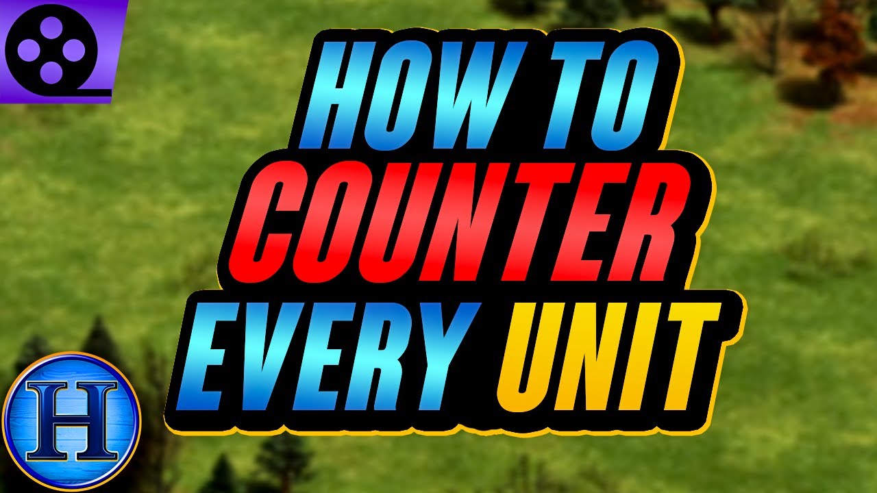How To Counter Every Unit In Age Of Empires 2