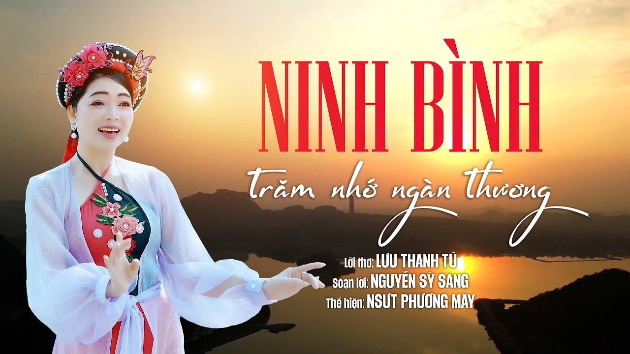 Hát Chèo về Ninh Bình - Ninh Bình trăm nhớ ngàn thương | NSƯT Phương Mây