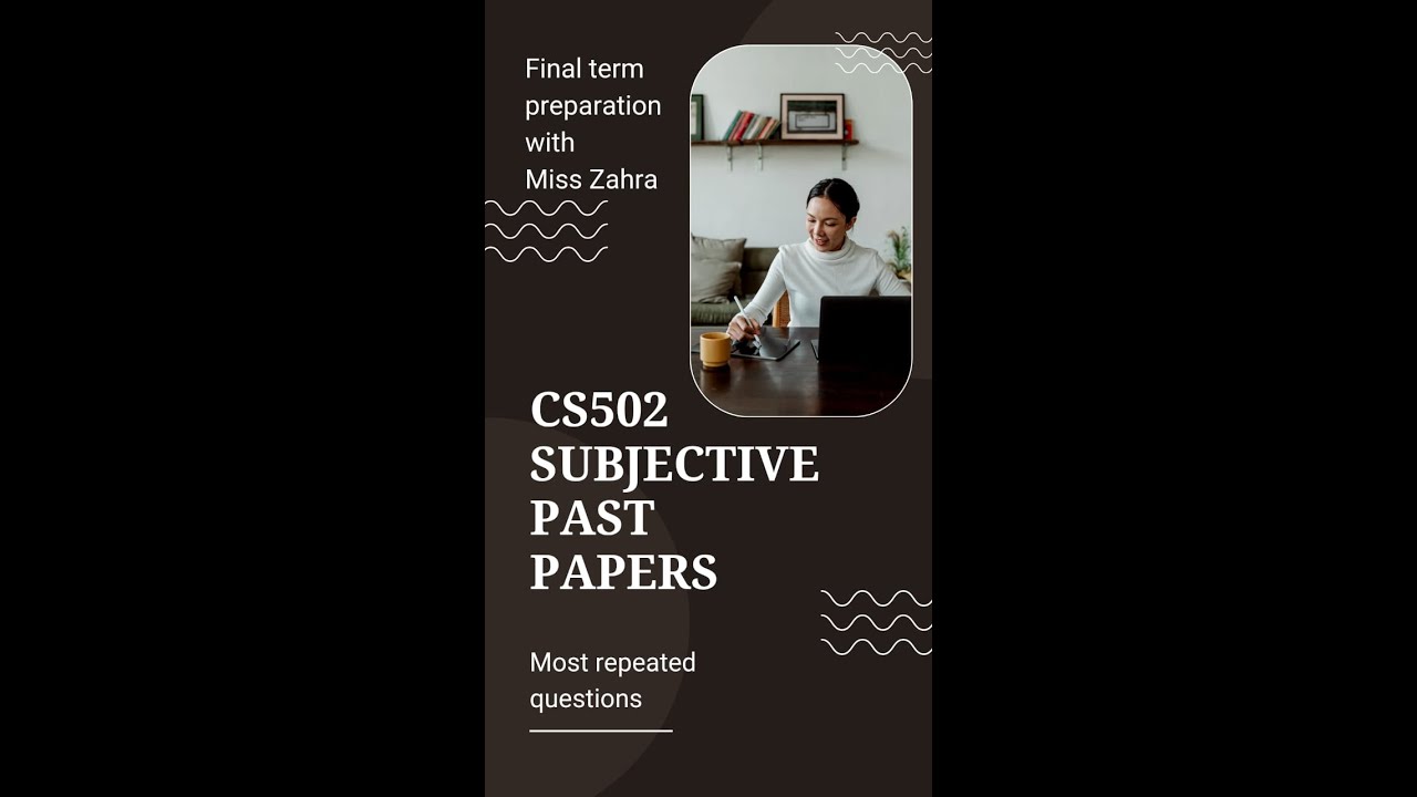 cs502 subjective past papers final term preparation