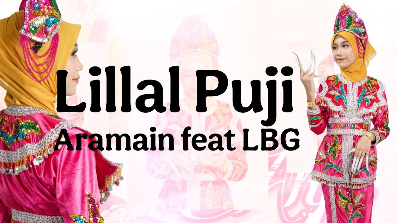 Lillal Puji - Aramain feat LBG (Official MV)