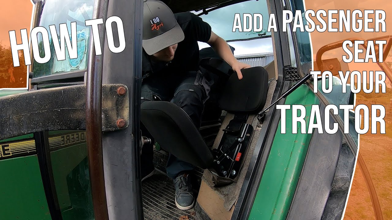 HOW TO INSTALL A PASSENGER/BUDDY SEAT IN YOUR JOHN DEERE 6000/7000 SERIES