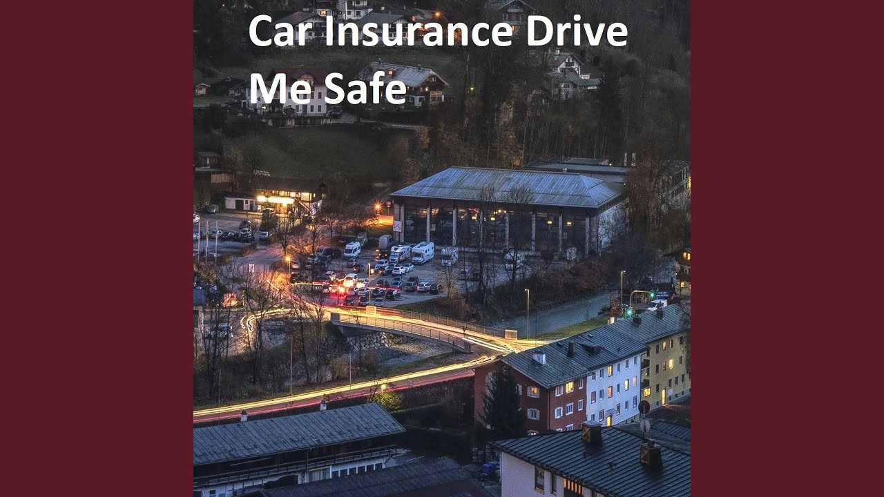 Car Insurance Drive Me Safe
