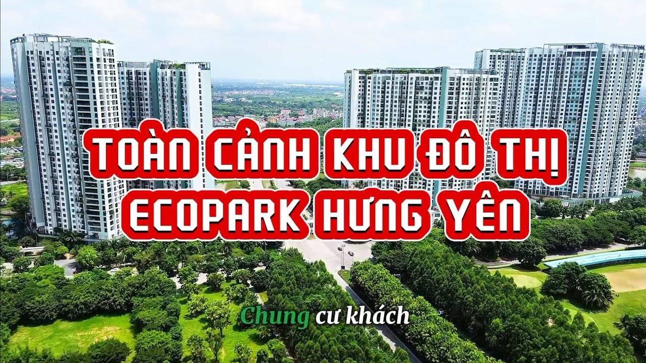 Toàn cảnh khu đô thị Ecopark Hưng Yên