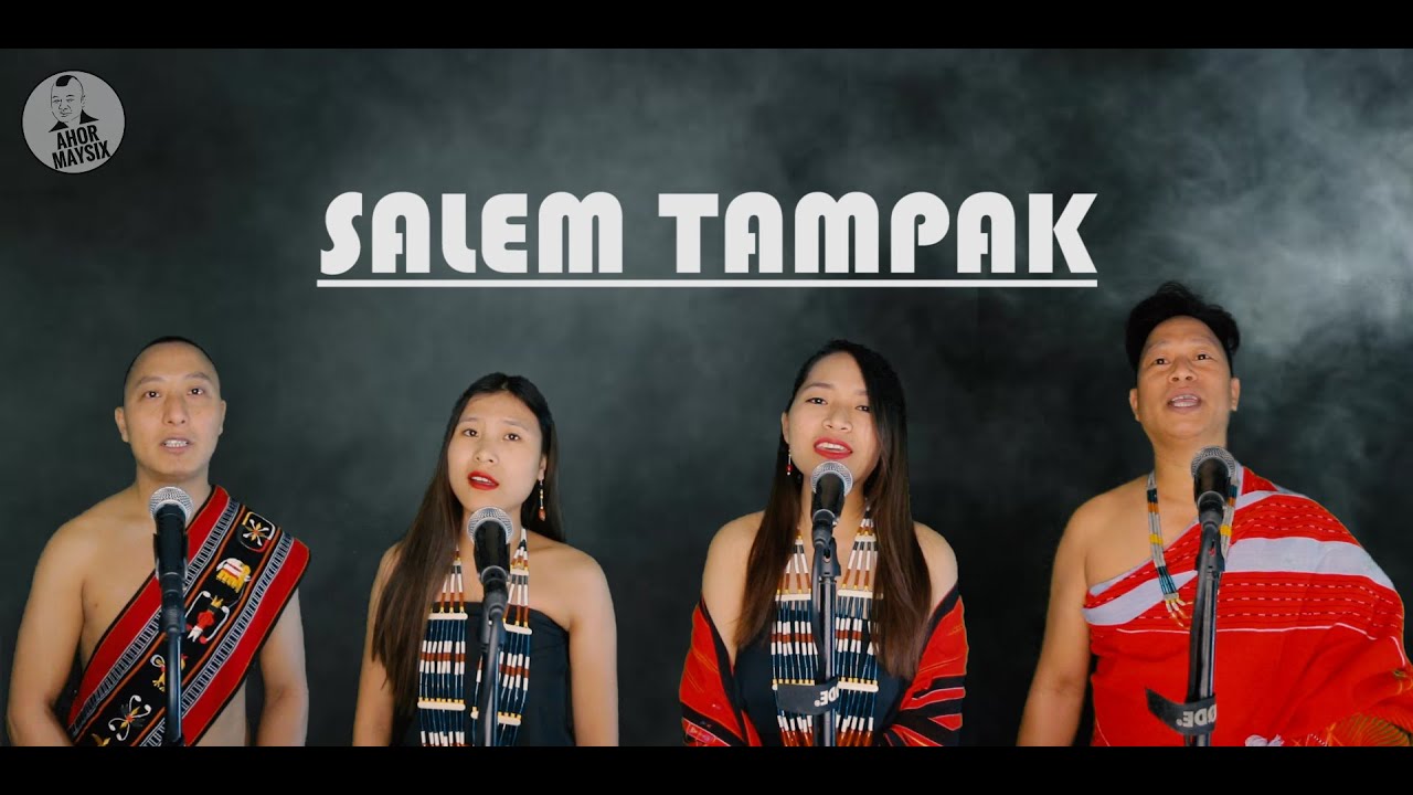 SALEM TAMPAK | Tangkhul Palm Sunday Hymn