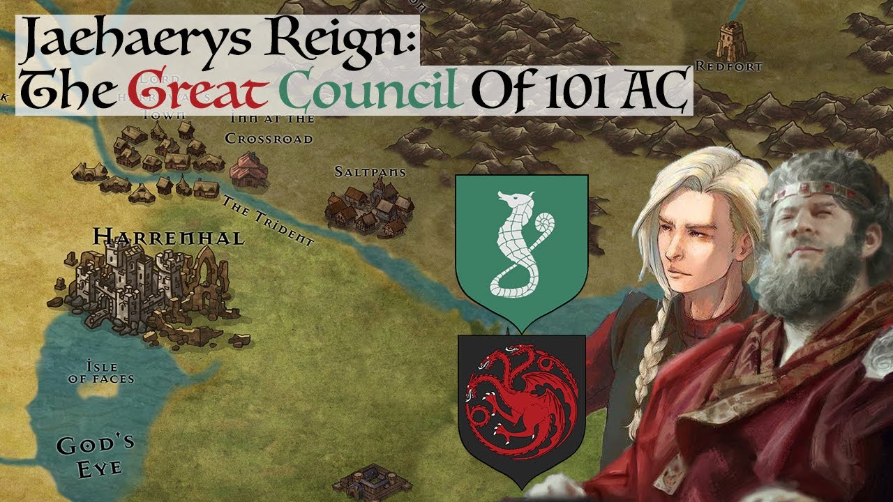 The Great Council Of 101 AC (Jaehaerys Reign) Game Of Thrones History & Lore