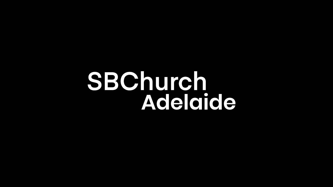Sunday Evening Church Service 15th of February 2026 SBChurch Adelaide