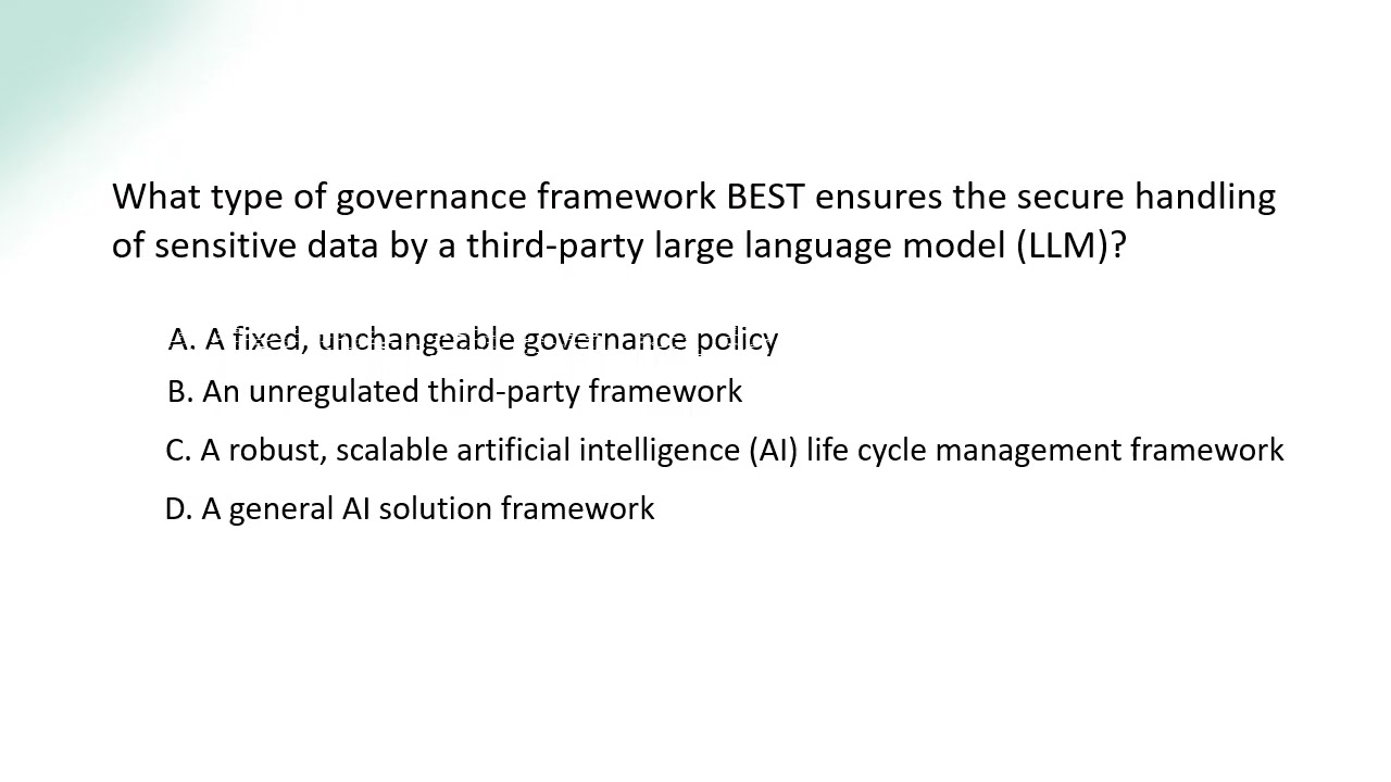 AAIA Practice Question | Governance Framework for Third-Party LLMs (Sensitive Data Risk)