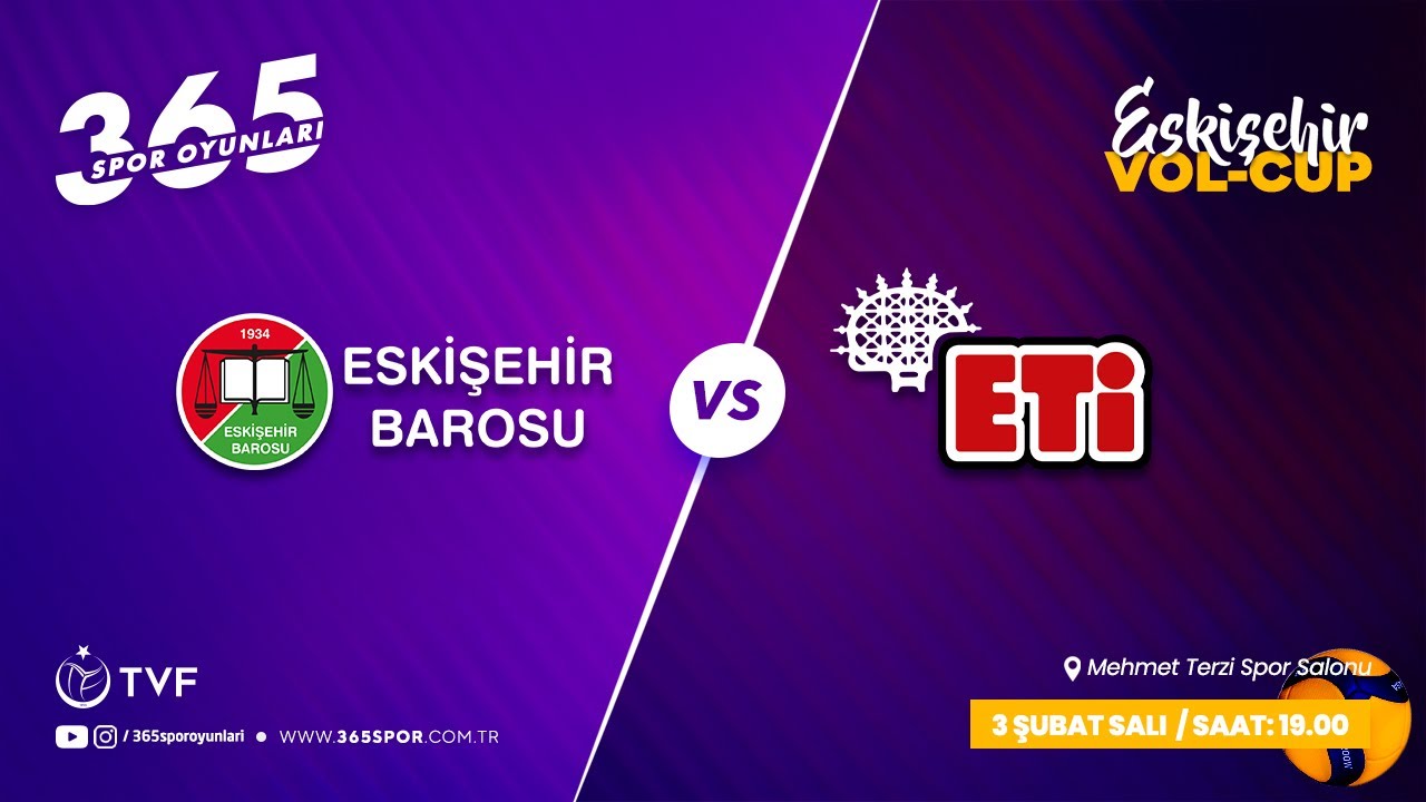 ESKİŞEHİR BAROSU - ETİ GIDA / VOL-CUP 2026 ESKİŞEHİR