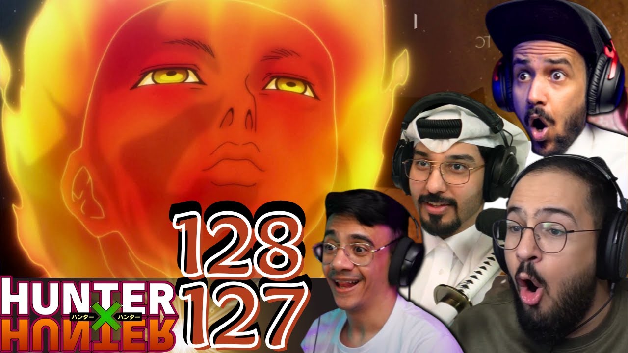 ردة فعل العرب هنتر x هنتر الحلقة 127-128 | Hunter x Hunter Episodes 127-128 REACTION ARABIC