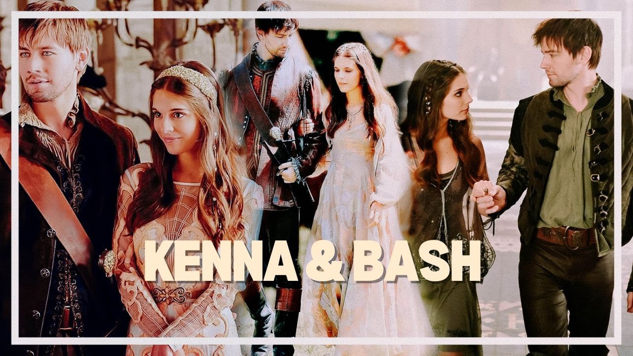 Kenna & Bash ┃REIGN ┃PARTE ÚNICA