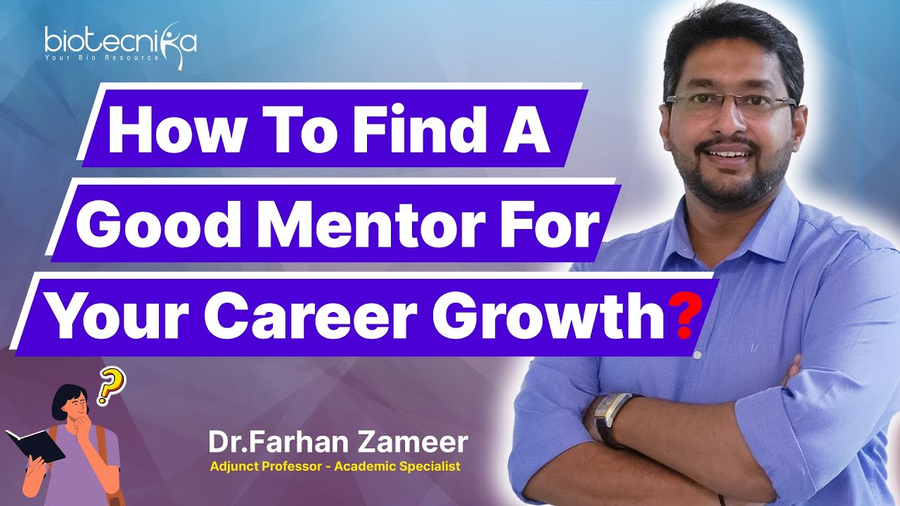 How to Find a Good Mentor / Guide for Growth In Your Research Career?