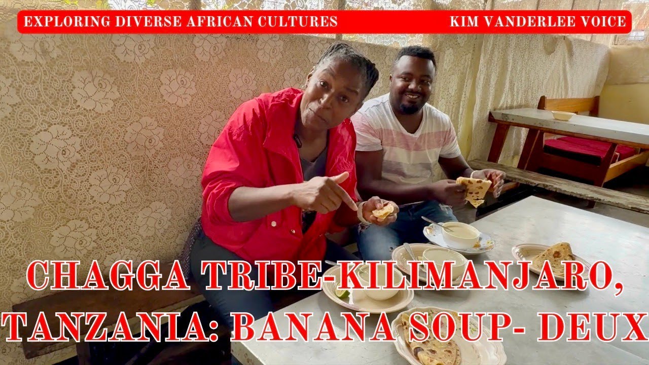 Chagga People in Kilimanjaro, Tanzania: Banana Soup 2