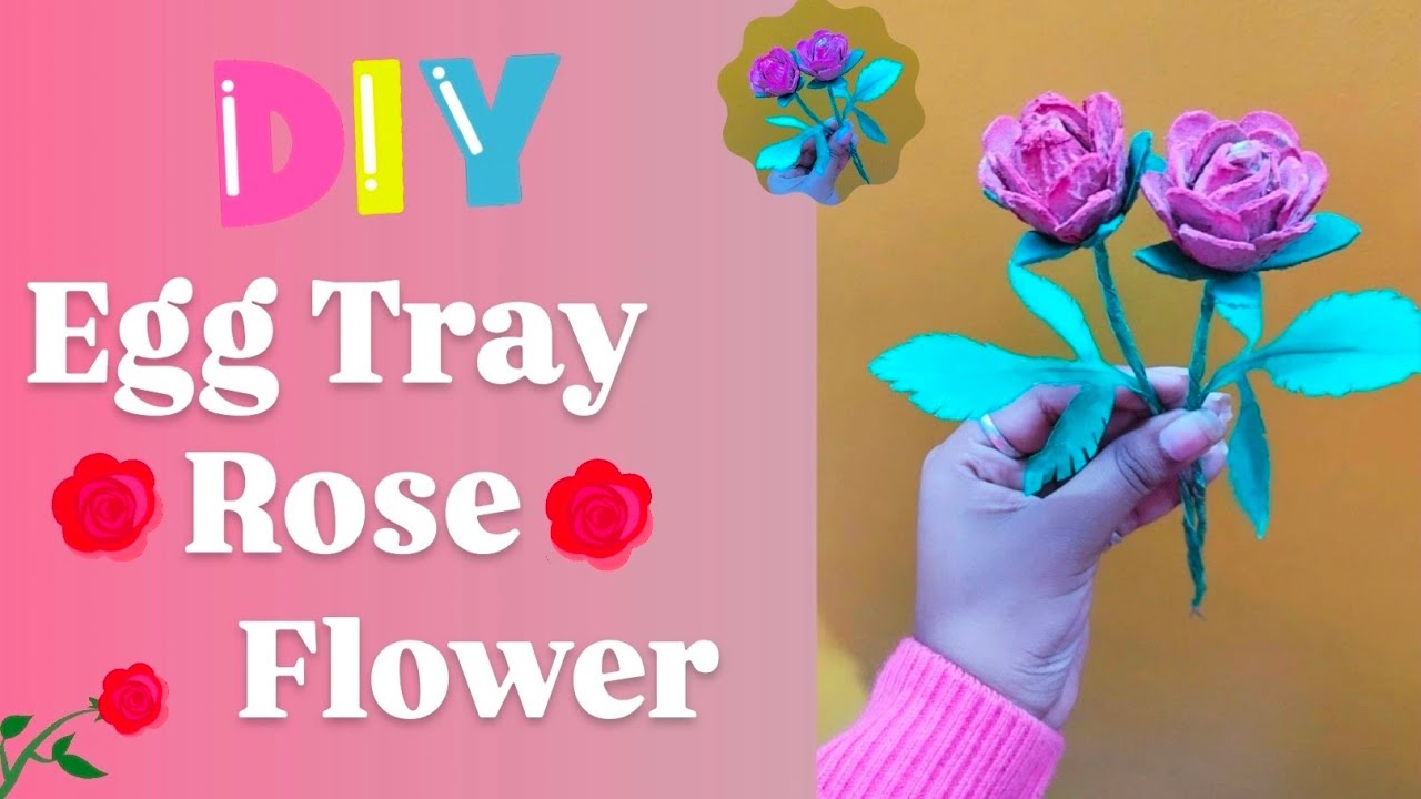 DIY Egg Tray Rose Flower || How To Make|| Easy Egg Tray Craft 
