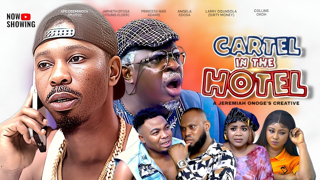 CARTEL IN THE HOTEL - Nigerian Movies 2025 Latest Full Movies