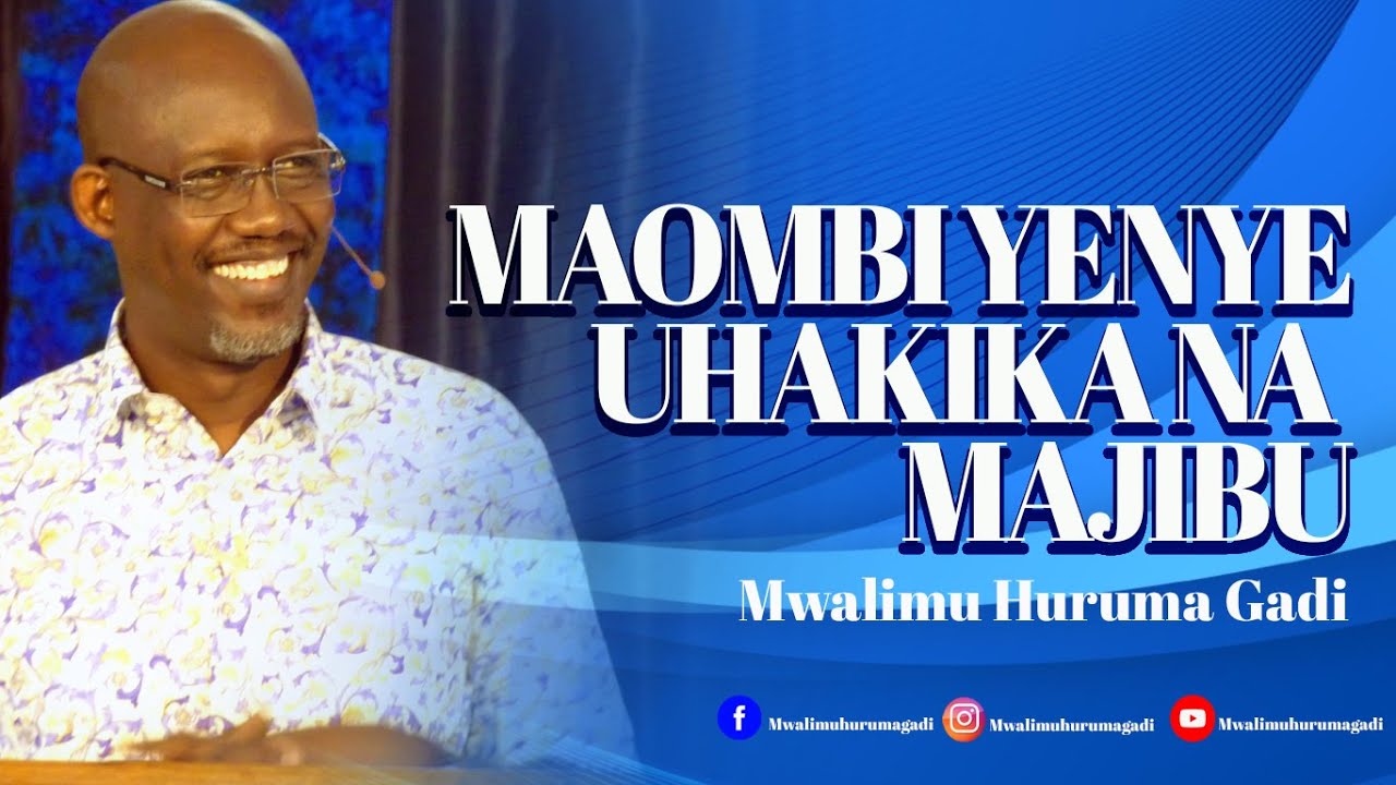 Maombi Yenye Kuleta Matokeo| Mwalimu Huruma Gadi
