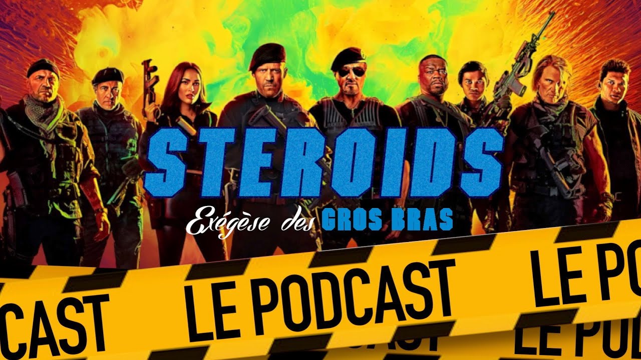 EXPENDABLES 4 : STEROIDS - LE PODCAST