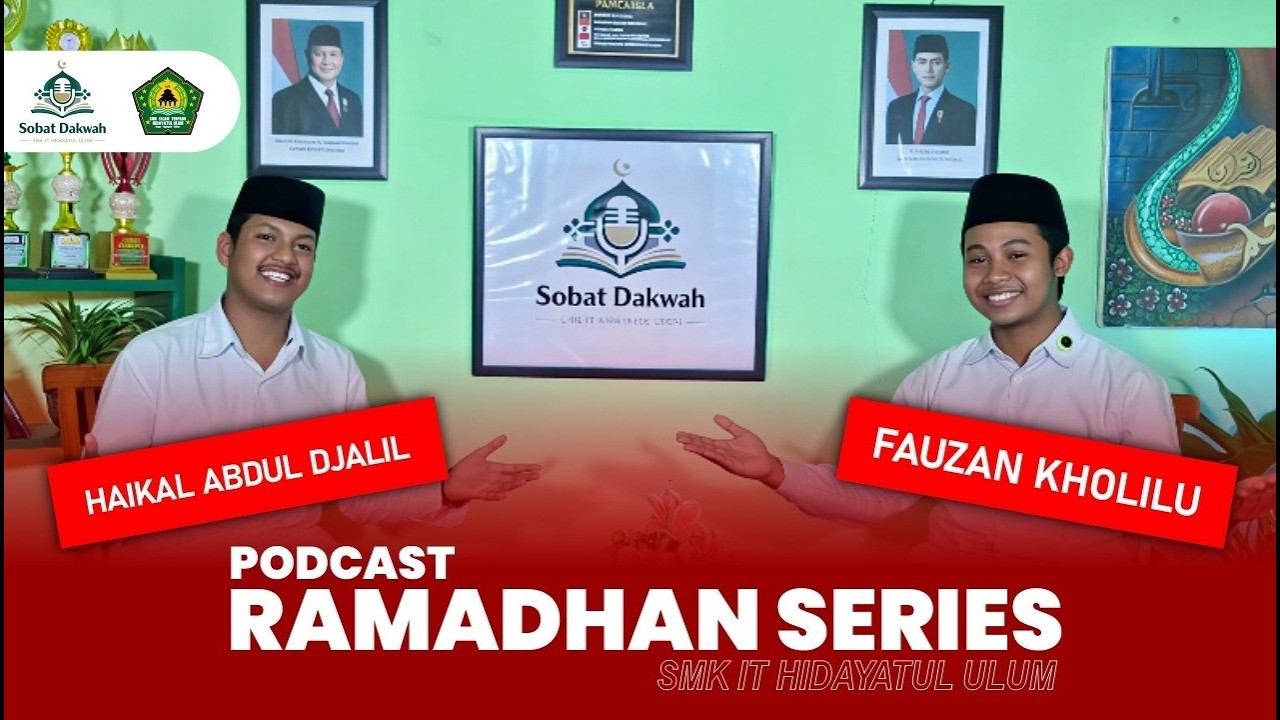 SOBAT DAKWAH: Ramadhan Penuh Inovasi || Lomba Podcast Ramadhan 2026 - SMK IT Hidayatul Ulum