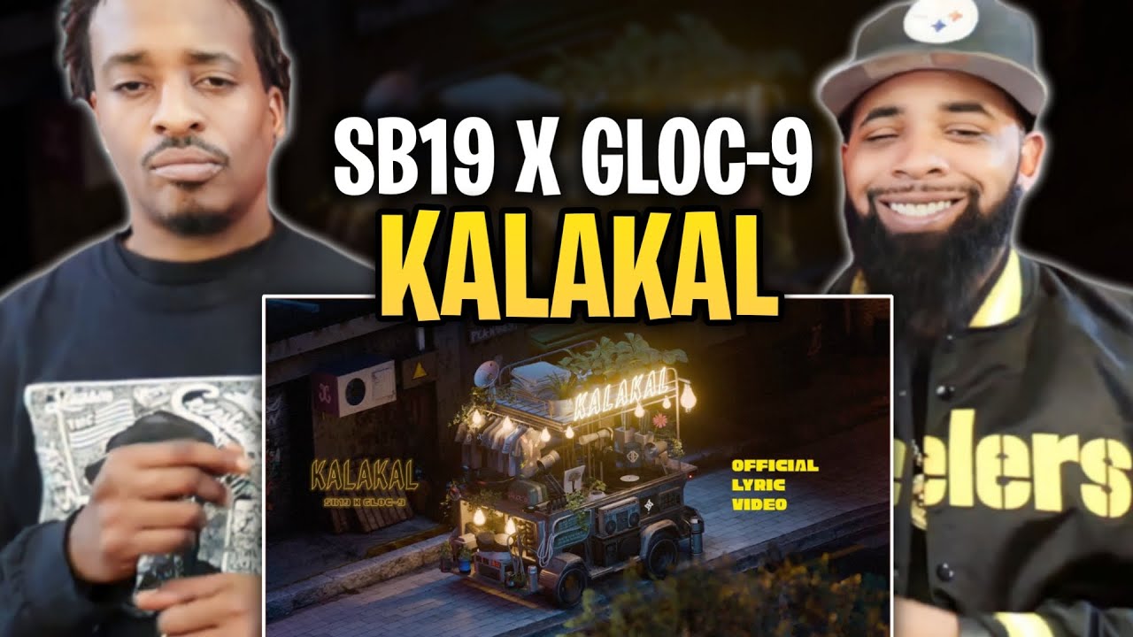 SB19 x GLOC-9 'KALAKAL' Official Lyric Video REACT