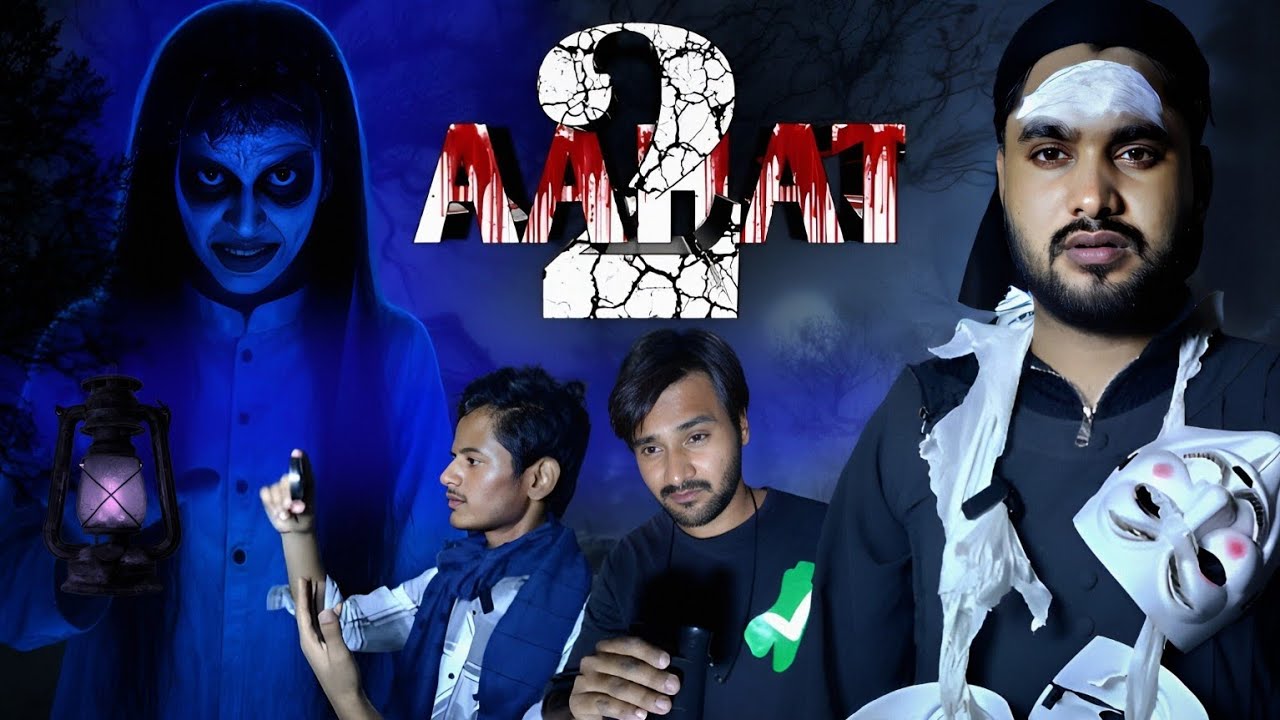 BHOOT KI 👽 AAHAT 2 ll HORROR MOVIE ll SAKIB CRAZY BOY ll scb.