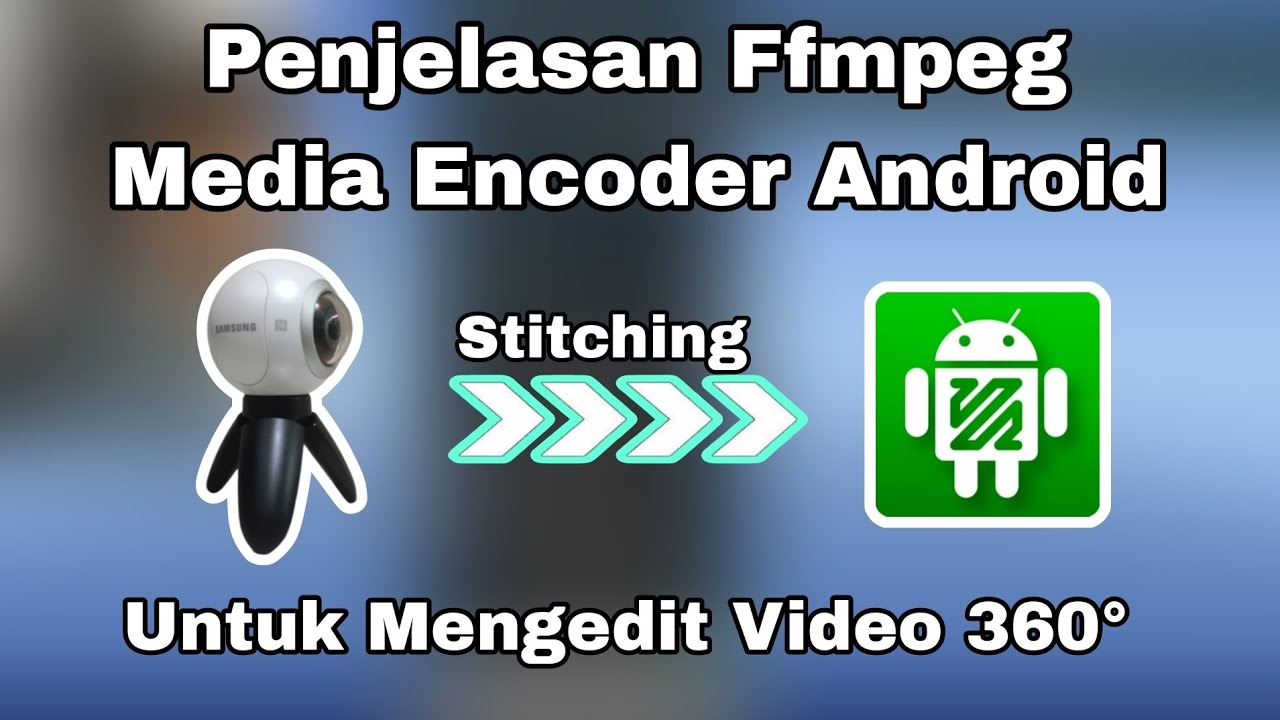Penjelasan Ffmpeg Media Encoder Untuk Edit Video 360° | Cara Edit Video 360° | #tutorial part1