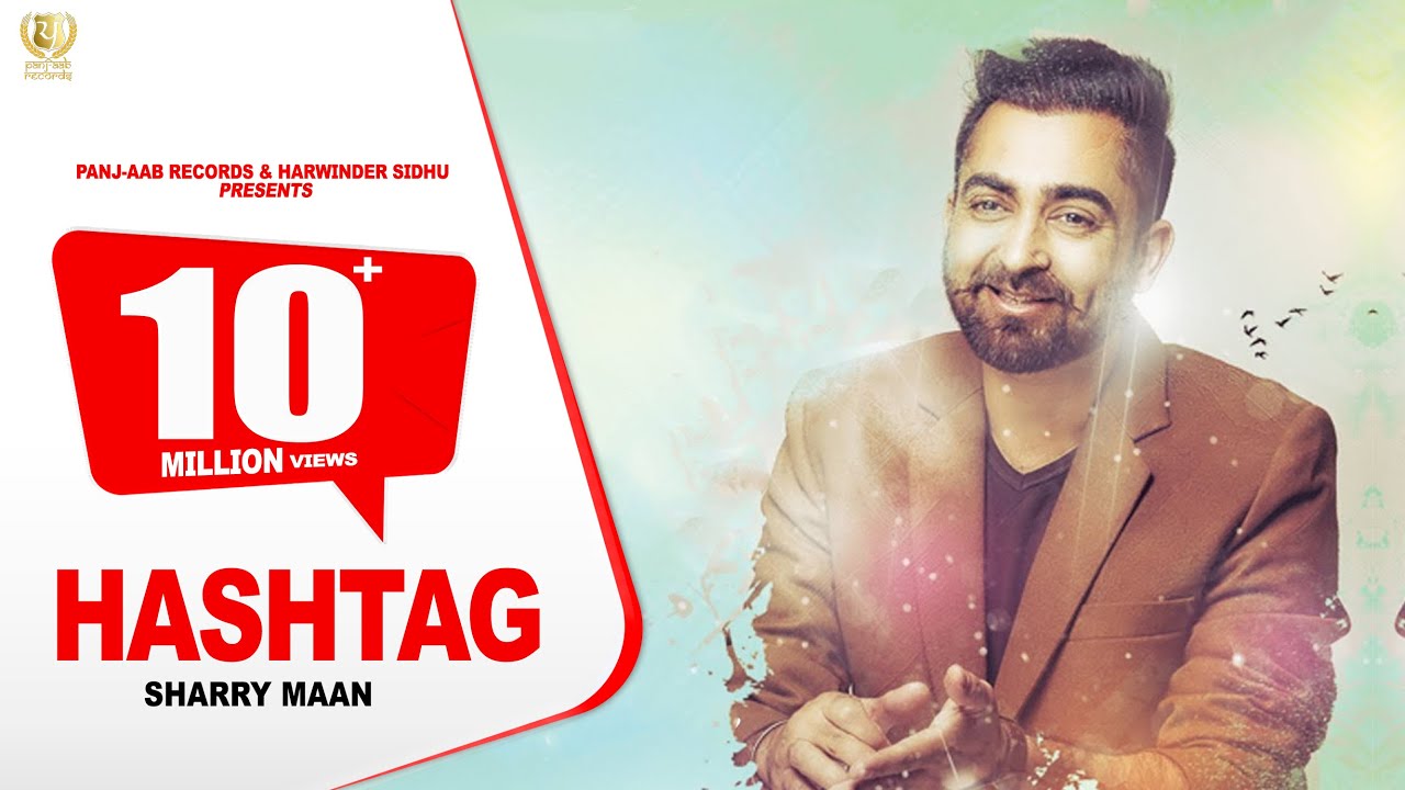 Sharry Mann - HASHTAG - JSL - New Punjabi Songs 2020 - Panj-aab Records