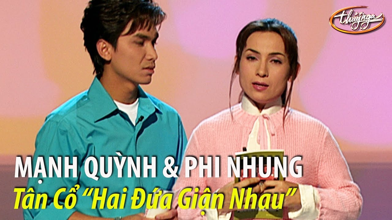 Phi Nhung & Mạnh Quỳnh - Tân cổ 