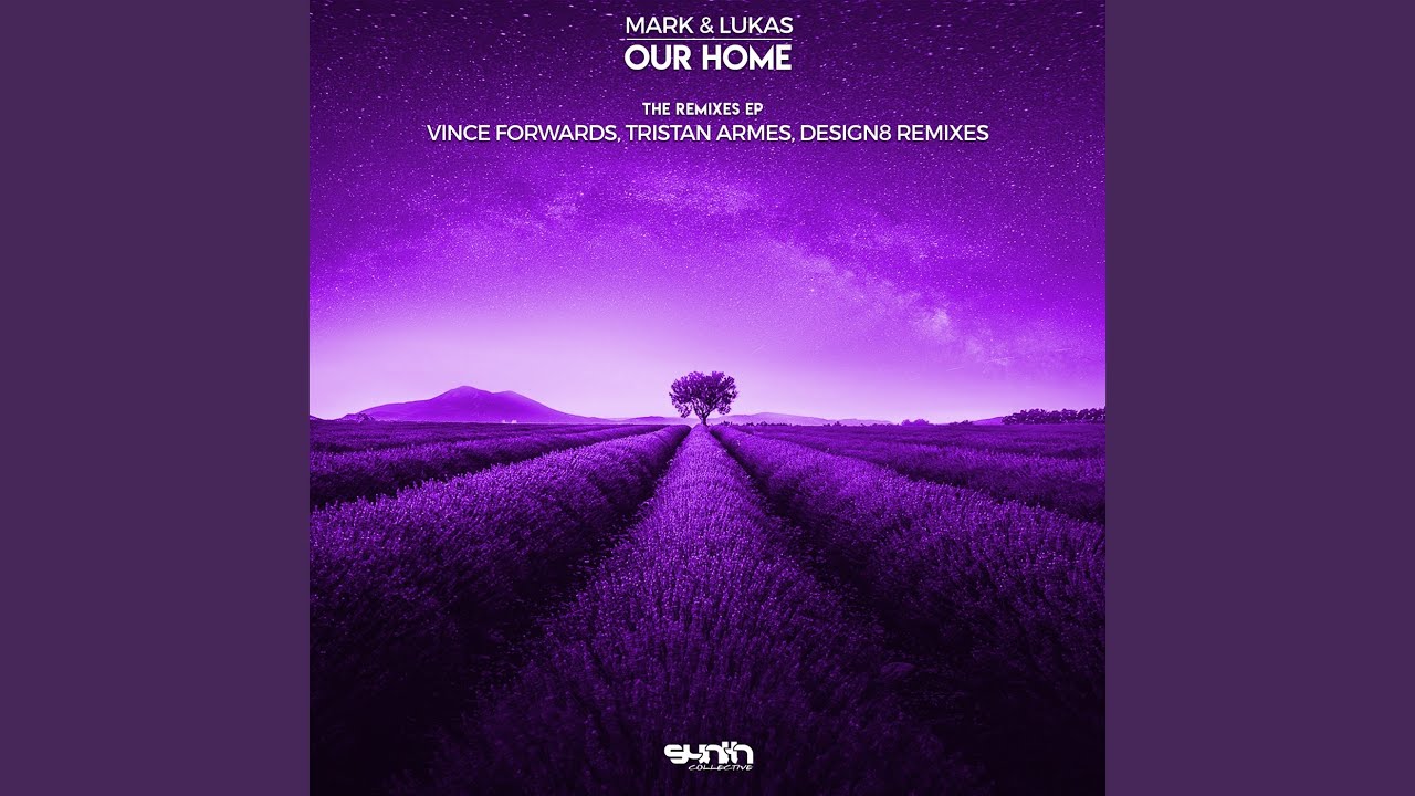 Our Home (Vince Forwards Remix)